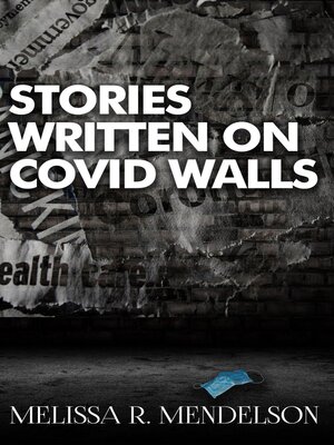 cover image of Stories Written On COVID Walls